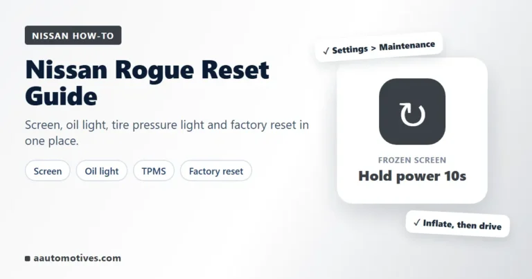 Nissan Rogue reset guide: screen, oil light, tire pressure and factory reset