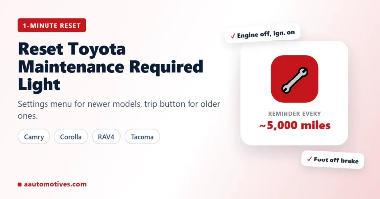 How to reset the Toyota maintenance required light